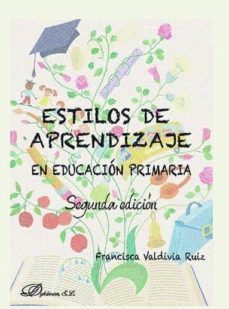 estilos de aprendizaje en educacion primaria (2ª ed.)-9788490854822