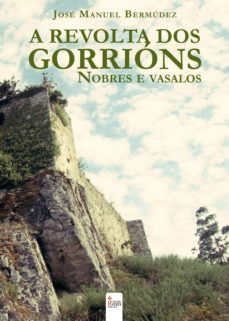 a revolta dos gorrions. nobres e vasalos (ebook)-jose manuel bermudez-9788490956922