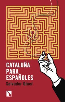 cataluña para españoles-salvador giner-9788490970522
