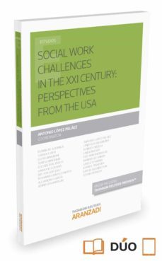 social work challenges in the xxi century: perspectivas from the usa-9788490982822
