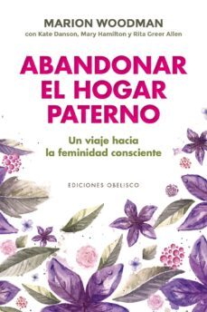abandonar el hogar paterno (ebook)-marion woodman-9788491117322