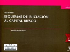 tomo xliv esquemas de iniciacion al capital riesgo-rodrigo recondo possua-9788491193722