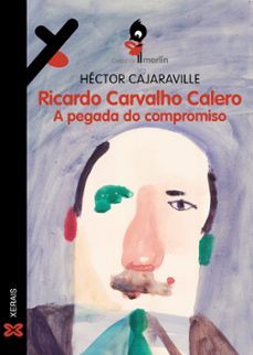 ricardo carvalho calero: a pegada do compromiso-hector cajaraville-9788491216322