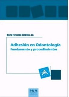 adhesión en odontología-maria fernanda sola ruiz-9788491342922