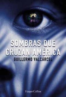 sombras que cruzan america-9788491391722