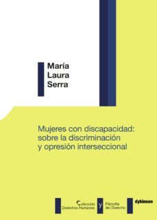 mujeres con discapacidad: sobre la discriminacion y opresion interseccional. (ebook)-9788491483922