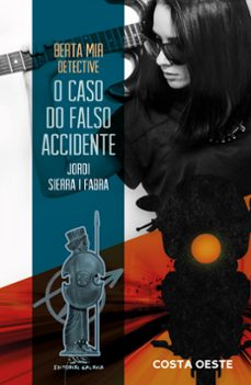 berta mir. o caso do falso accidente-jordi sierra i fabra-9788491511922