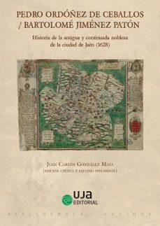 historia de la antigua y continuada nobleza de la ciudad de jaen (1628)-pedro ordoñez de ceballos-9788491596622