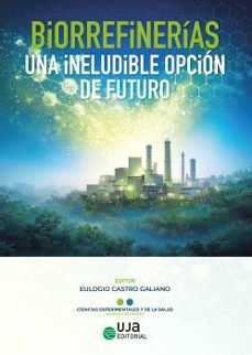 biorrefinerías, una ineludible opción de futuro-9788491597322