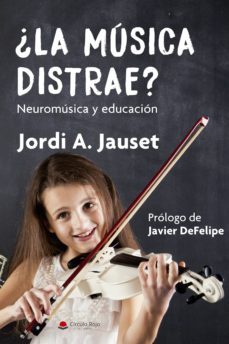 ¿la musica distrae? neuromusica y educacion (ebook)-9788491604822