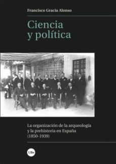 ciencia y politica-francisco gracia alonso-9788491681922