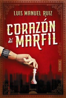 corazon de marfil (ebook)-luis manuel ruiz-9788491891222