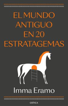 el mundo antiguo en 20 estratagemas-imma eramo-9788491997122