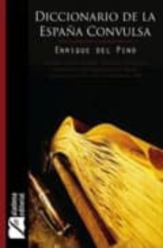 diccionario de la españa convulsa-9788492510122