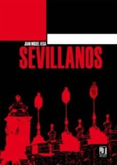 sevillanos-juan miguel vega leal-9788492868322