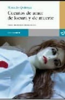 cuentos de amor de locura y de muerte-9788493382322