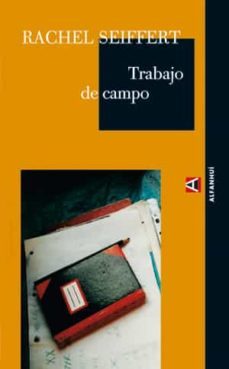 trabajo de campo-rachel seiffert-9788493486822