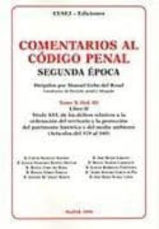 comentarios al codigo penal. segunda epoca. tomo x (vol ii) libro ii-9788493521622