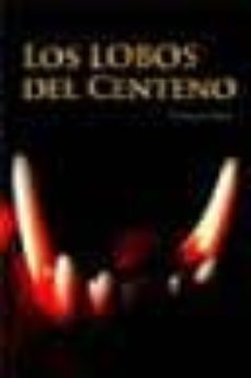 los lobos del centeno-9788493550622