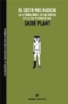 el gesto mas radical: la internacional situacionista-9788493637422