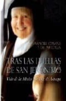 tras las huellas de san jeronimo: vida de la madre cristina de ar teaga-araceli casans y de arteaga-9788493672522