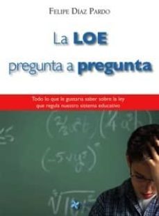la loe pregunta a pregunta-felipe diaz pardo-9788493744922