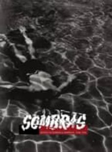 sombras: revista fotografica española, 1944-1954-9788493834722