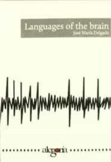 languages of the brain-jose maria delgado-9788493911522