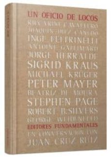 un oficio de locos-juan cruz ruiz-9788493949822