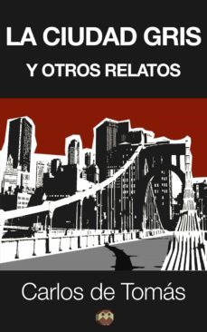 la ciudad gris y otros relatos (ebook)-9788493951122