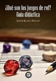 ¿que son los juegos de rol?-simon blasco perales-9788494018022