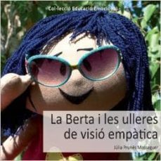 la berta i les ulleres de visió empàtica-julia prunes massaguer-9788494055522