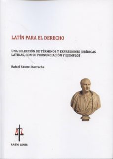 latin para el derecho-rafael sastre ibarreche-9788494168222