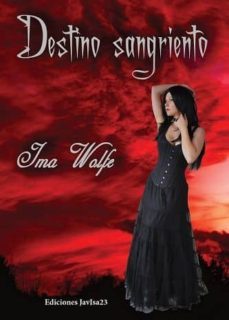 destino sangriento-ima wolfe-9788494245022