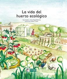 la vida del huerto ecologico-9788494369322