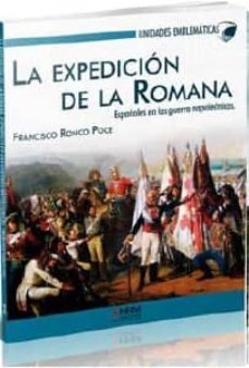 la expedicion de la romana: españoles en las guerra napoleonicas-francisco j. ronco poce-9788494476822