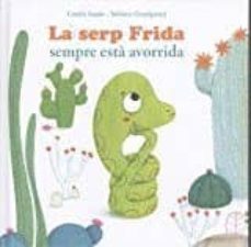 la serp frida sempre esta avorrida-9788494499722