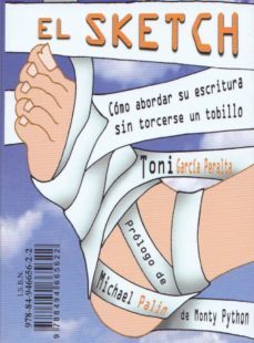 el sketch: como abordar su escritura sin torcerse un tobillo-toni garcia peralta-9788494665622