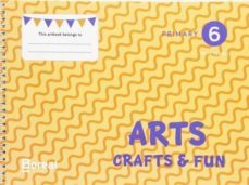 arts,crafts and fun 6º primaria-9788494690822