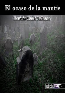 el ocaso de la mantis-leticia conti falcone-9788494697722