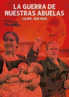 la guerra de nuestras abuelas-amadeo barcelo-9788494745522