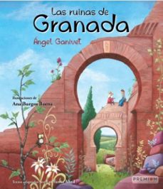 las ruinas de granada:ilustraciones de ana burgos baena. textos adaptados por estefania abril-9788494963322