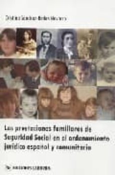 las prestaciones familiares de seguridad social en el ordenamient o juridico español y comunitario-9788495863522