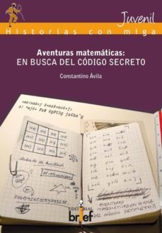 aventuras matematicas: en busca del codigo secreto-constantino avila pardo-9788495895622