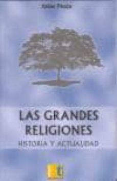 las grandes religiones: historia y actualidad-9788495906922