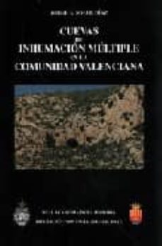cuevas de inhumacion multiple en la comunidad valenciana (2 vols. )-jorge a. soler diaz-9788495983022