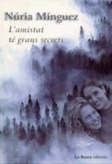 l amistat te grans secrets-9788496125322