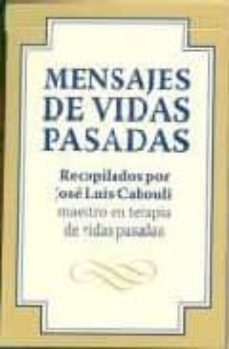 mensajes de vidas pasadas (cartas)-jose luis cabouli-9788496381322
