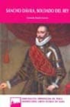 sancho davila, soldado del rey-gonzalo martin garcia-9788496433922