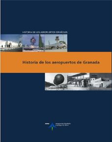 historia de los aeropuertos de granada-luis itrilla-9788496456822